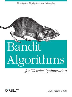 Bandit Algorithms for Website Optimization - ebook